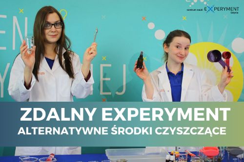 Zdalny experyment, alternatywne środki czystości. dwie edukatorki prezentują przedmioty do doświadczeń.