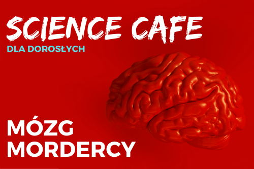 mozg mordercy science cafe kafel