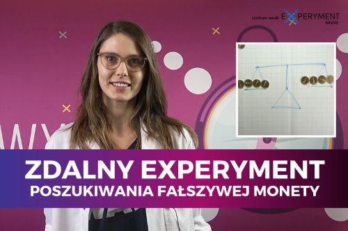 Zdalny experyment, poszukiwania fałszywej monety. Edukatorka oraz kadr z filmu przedstawiający narysowąna długopisem wagę, która na szalkach ma ułożone prawdziwe monety.