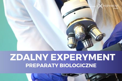 Zdalny experyment, preparaty biologiczne. Na zdjęciu widnieje mikroskop.