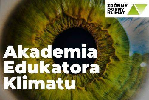 Plakat Akademii Edukatora Klimatu.