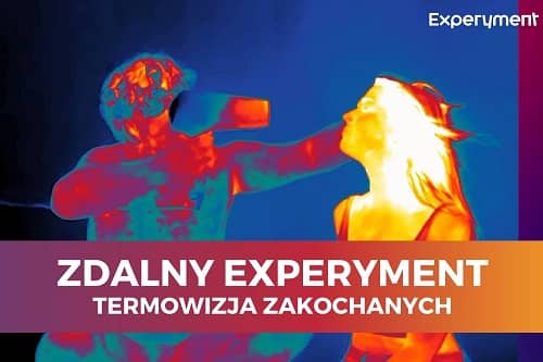 Miniaturka do filmu z cyklu ZDALNY EXPERYMENT pod tytułem Termowizja zakochanych. Na zdjęciu dwie osoby nagrywane przy wykorzystaniu kamery termowizyjnej.