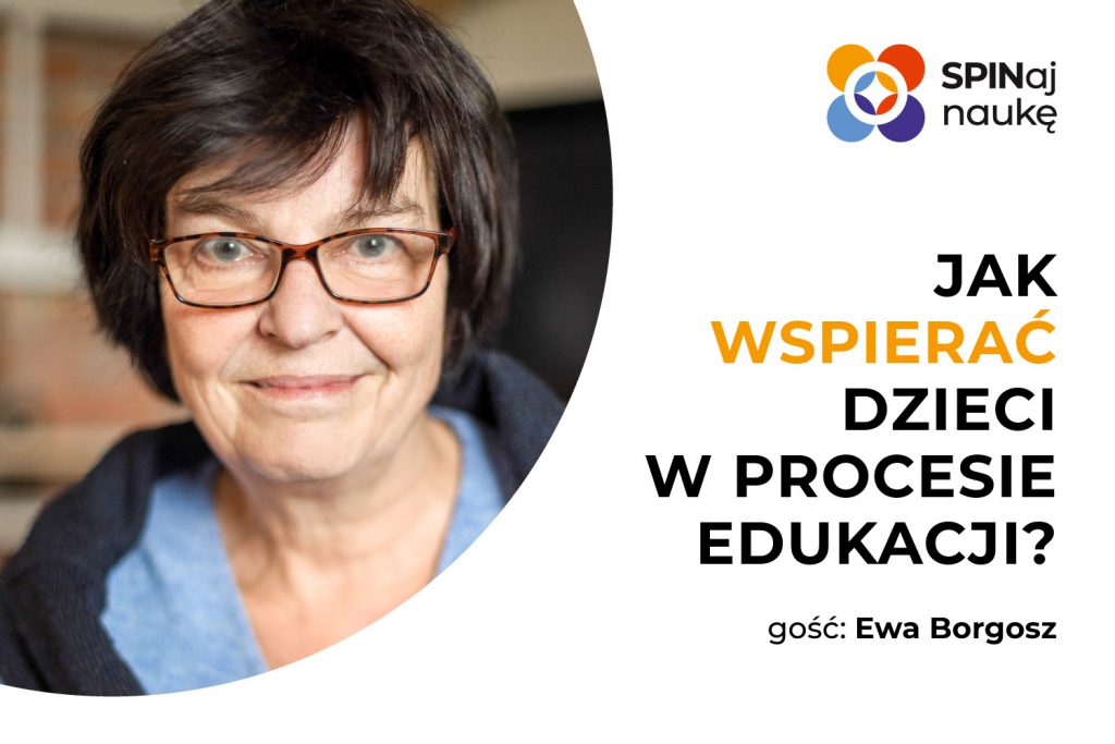 Webinar. Jak wspierać dzieci w procesie edukacji? Na grafice widać zdjęcie prowadzącej webinar Ewy Borgosz