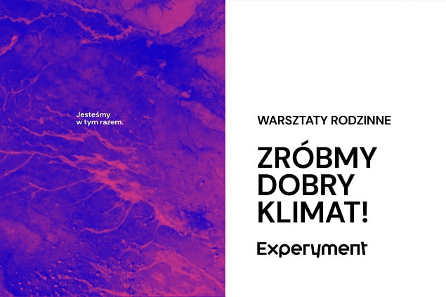 WARSZTATY RODZINNE. Zróbmy dobry klimat