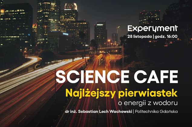 SCIENCE CAFE. Najlżejszy pierwiastek. O energii z wodoru Grafika do Science Cafe w listopadzie 2021.
