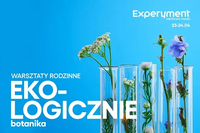 WARSZTATY RODZINNE. Eko-logicznie | Botanika