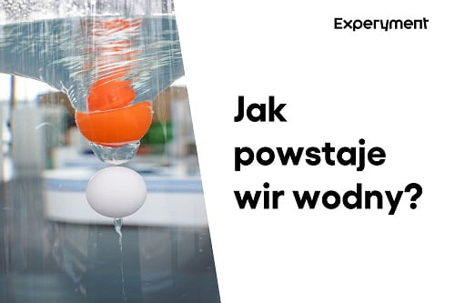 Grafika przedstawiająca odcinek z serii "ZDALNY EXPERYMENT" pt. "Jak powstaje wir wodny"