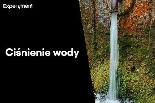 Grafika przedstawiająca odcinek z serii "ZDALNY EXPERYMENT" pt. "Ciśnienie wody"