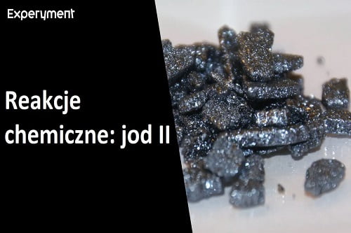 Grafika przedstawiająca odcinek z serii "ZDALNY EXPERYMENT" pt. "Reakcje chemiczne: Jod II"