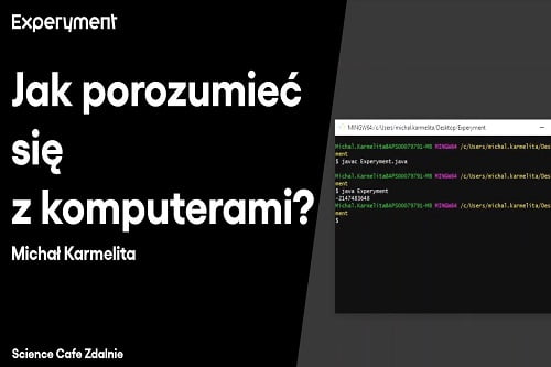 Grafika przedstawiająca odcinek z serii pt. "Science Cafe Zdalnie" który poprowadził Michał Karmelita a tematem było "Jak porozumieć się z komputerami?"