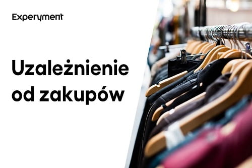 Miniaturka do filmu z cyklu ZDALNY EXPERYMENT pod tytułem Czym są kompulsywne zachowania zakupowe?