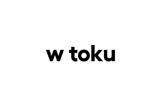 napis: w toku