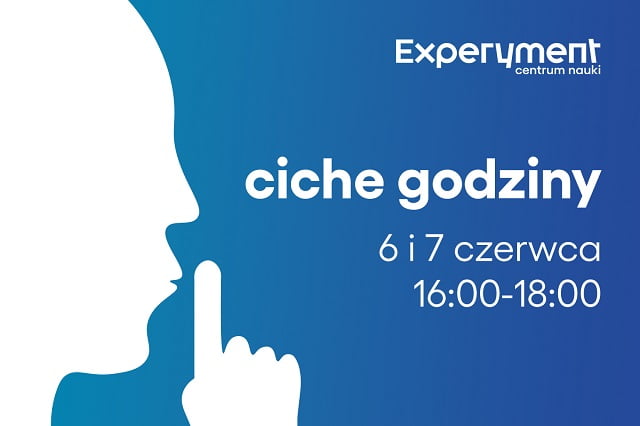 Grafika informująca o cichych godzinach w Experymencie. Na grafice daty wydarzenia - 6 i 7 czerwca godziny 16:00-18:00.