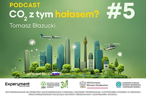 Podcast. Co2 z tym hałasem?