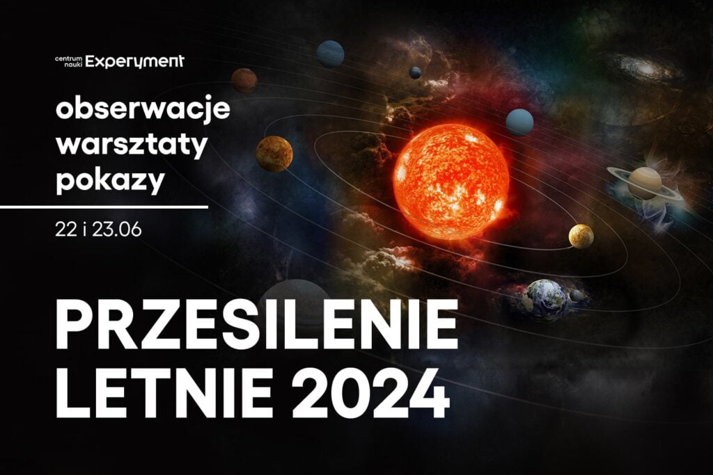 Grafika promująca obserwacje nieba, pokazy i warsztaty przygotowane na obchody letniego przesilenia 2024