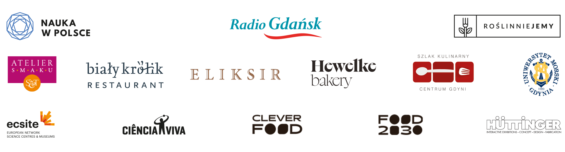 logotypy: Nauka w Polsce, Radio Gdańsk, Roślinniejemy, Atelier Smaku, Biały Królik, Eliksir, Hewelke bakery, Szlak Kulinarny Centrum Gdyni, Uniwersytet Morski w Gdyni, ecsite, CienciaViva, CleverFood, Food2030, Huttinger