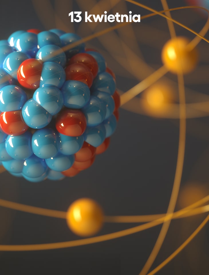 grafika prezentuje atom. napis "13 kwietnia"