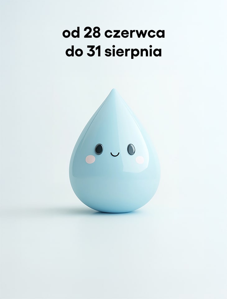 uśmiechnięte emoji przedstawiające kroplę wody. napis "od 28 czerwca do 31 sierpnia"