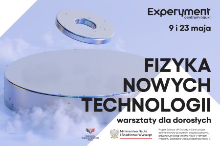 Plakat warsztatów dla dorosłych Fizyka nowych technologii