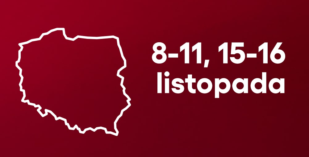 kontur mapy Polski z napisem "8-11, 15-16 listopada"
