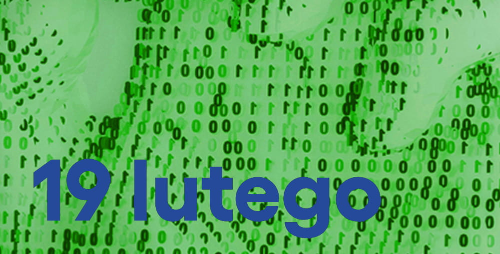 "19 lutego" na tle kodu binarnego