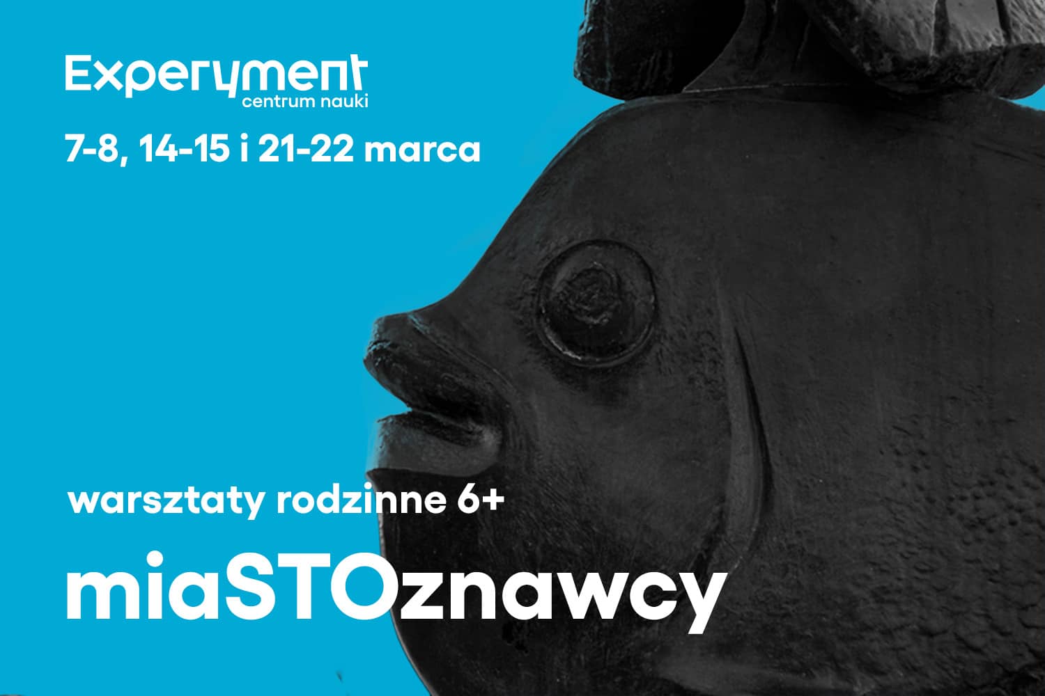Grafika warsztatów rodzinnych miastoznawcy - warsztaty dla rodzin z dziećmi powyżej 6 lat, które odbywają się w dniach 7,8,14,15,21 i 22 marca. Na grafice zdjęcia Pomnika Ryby z bulwaru w Gdyni.