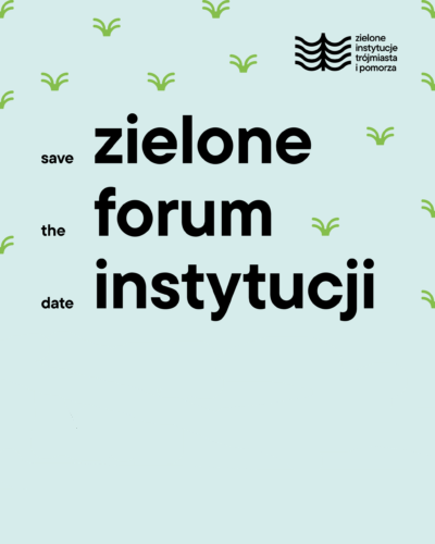 Grafika dotycząca Zielonego Forum Instytucji.
