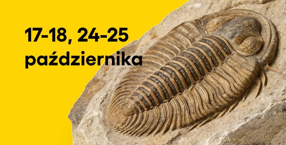 Żółta grafika z czarnym napisem „17–18, 24–25 października” w lewym górnym obszarze. Po prawej stronie znajduje się duża, szczegółowa skamieniałość trylobita osadzona w beżowej skale.
